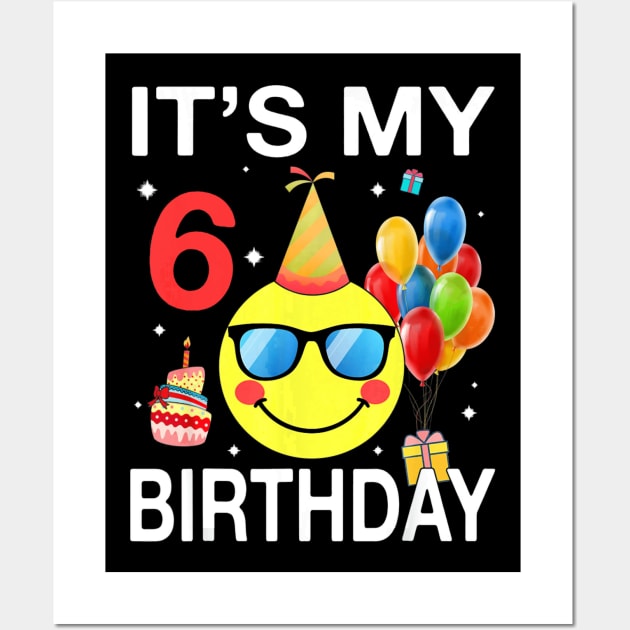 Kids Emoji Its My 6th Birthday T-Shirt Fun 6 Years Old Wall Art by franzaled